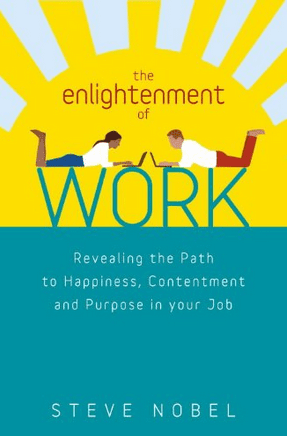 Steve Nobel - The Enlightnement of Work (Book)