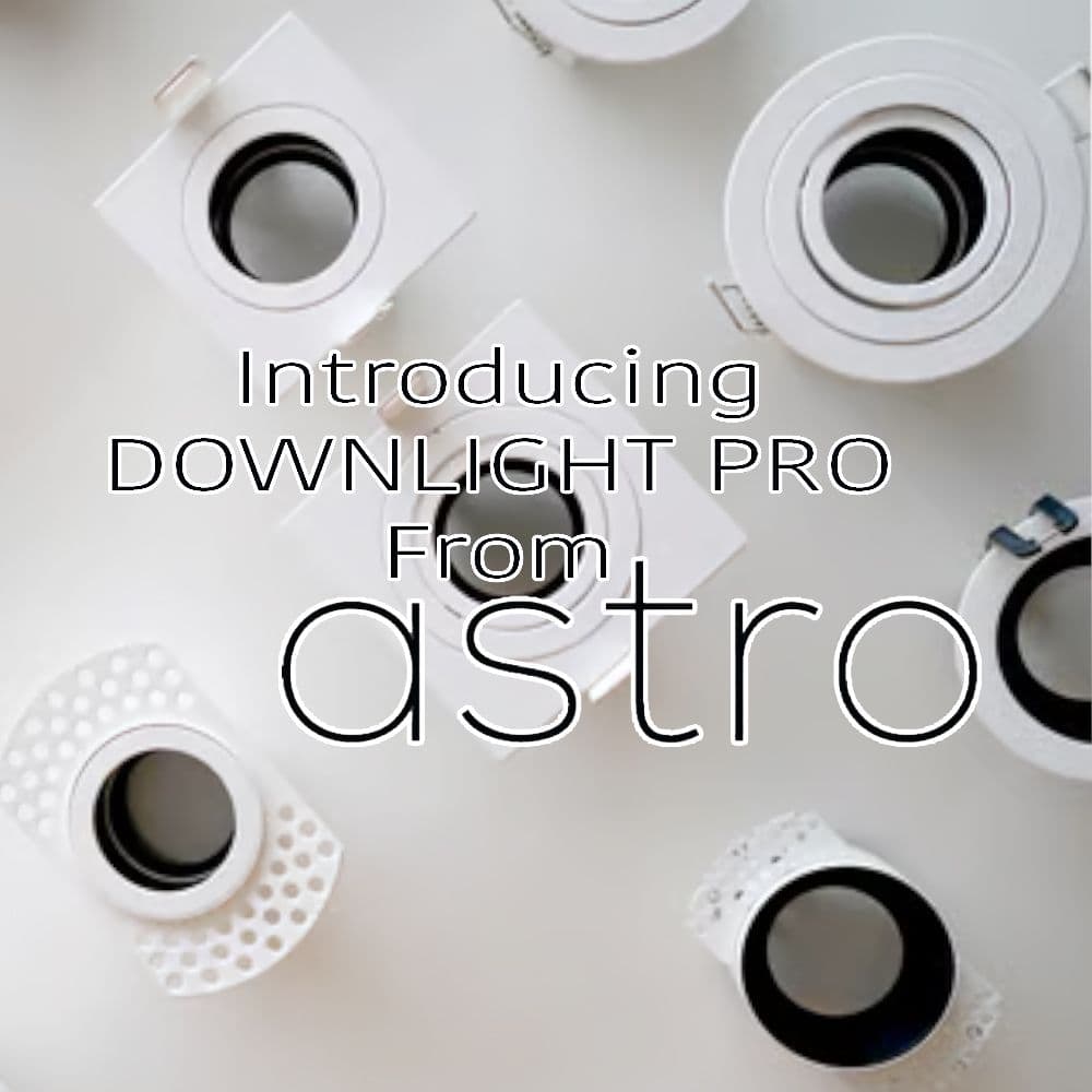 Astro Lighting Launches Downlight Pro - A Bespoke Specification Service for Tailored Illumination