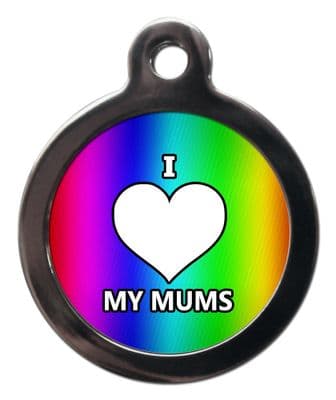 Pet ID Tag  LGBT I LOVE MY MUMS