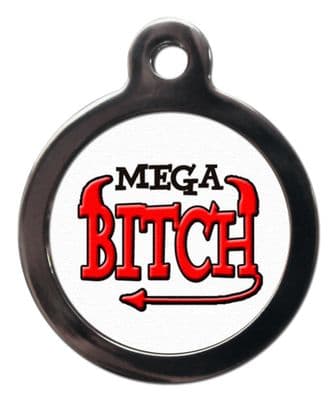 Pet ID Tag MEGA BITCH
