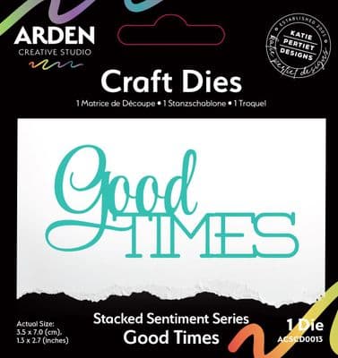 Arden Creative Studio Craft Die Set - Sentiment Series - Stacked Good Times