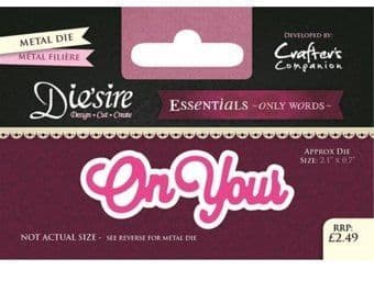 Crafters Companion Die'sire - Essentials Only Words Dies - On Your