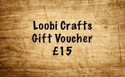 Loobi Crafts Gift Voucher - £15