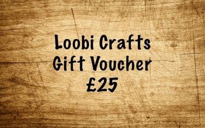 Loobi Crafts Gift Voucher - £25