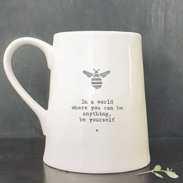 In a world where you can be anything, be yourself - gift mug