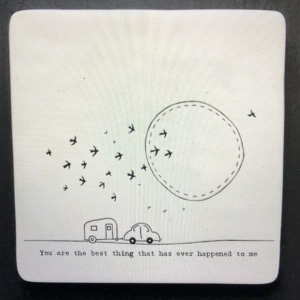 You are the best thing - coaster gift