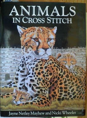 Animals in Cross-Stitch. Mayhew/Wheeler. 128 pages