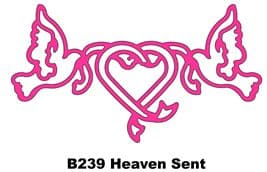 B239 ~ HEAVEN SENT ~ CHEERY LYNN DIE (S)