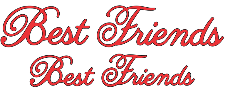 B247 ~ BEST FRIENDS (SET OF 2) ~ CHEERY LYNN DIE