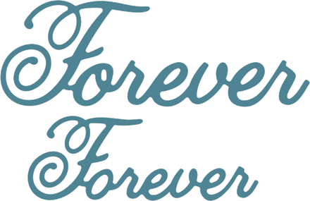 B352 ~ FOREVER (SET OF 2) ~ CHEERY LYNN DIES