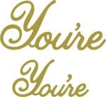 B449 ~ YOU'RE (SET OF 2) ~ CHEERY LYNN DIES