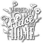 FRA-DIE-09220 ~ THERE'S NO PLACE LIKE HOME die ~ from FRANTIC STAMPER