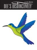 IME-001 ~ HUMMINGBIRD ~ Dee's Distinctively Dies