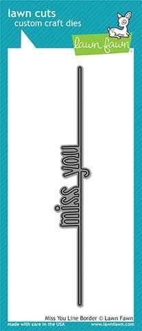 LF1709 ~ Miss You Line Border ~ DIES BY LAWN FAWN