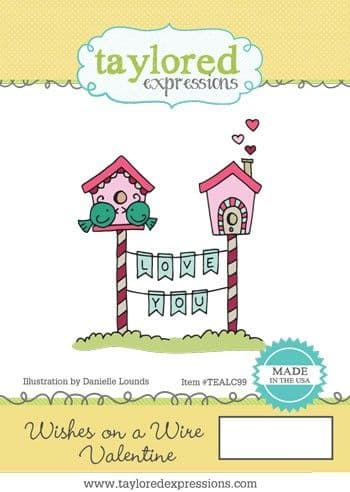 TEALC099 ~ WISHES ON A WIRE - VALENTINE~ Taylored Expressions