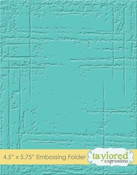 TEEF31 ~ WEATHERED ~ Embossing folder ~ Taylored Expressions