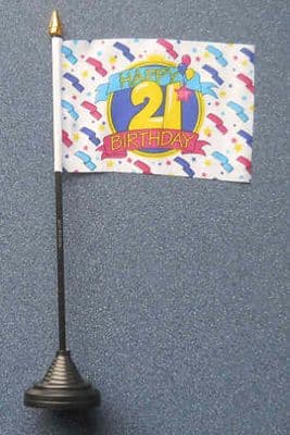 Happy 21st Birthday Desk / Table Flag with plastic stand and base.