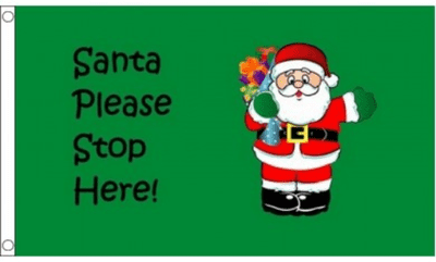 Santa Please Stop Here Christmas Flag - 3' x 2'.