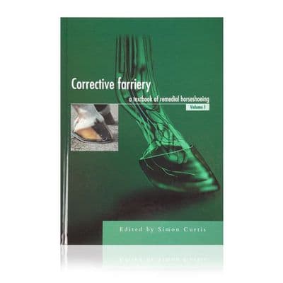 Corrective Farriery Volume 1 by Simon Curtis