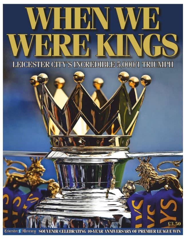 Leicester City : When we were kings