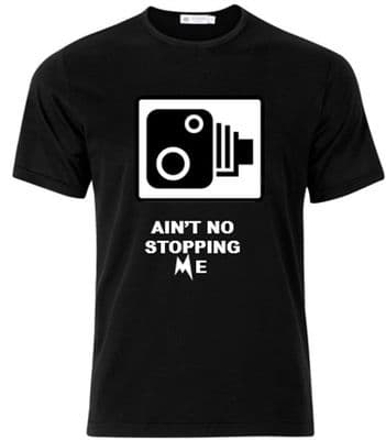 Ain't no stopping me road sign tshirt