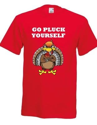 go pluck yourself tshirts ADULTS