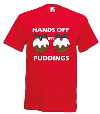 Hands off my puddings tshirts ADULTS