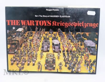 Book - The War Toys - Kriegsspielzeug No1. The Story of HAUSSER-ELASTOLIN