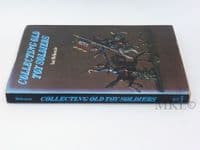Collecting Old Toy Soldiers by Ian McKenzie