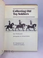 Collecting Old Toy Soldiers by Ian McKenzie