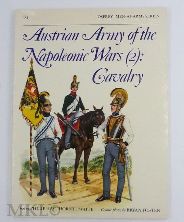 Men-At-Arms #181 - Austrian Army of the Napoleonic Wars (2) - Cavalry