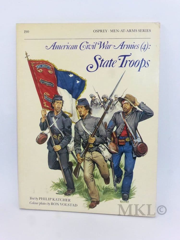 Men-At-Arms #190 - American Civil War Armies (4):  State Troops