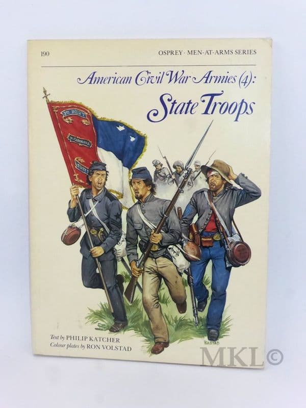 Men-At-Arms #190 - American Civil War Armies (4): State Troops