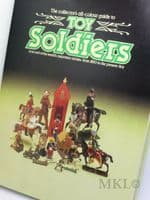 The Collector's all-colour guide to Toy Soldiers by Andrew Rose