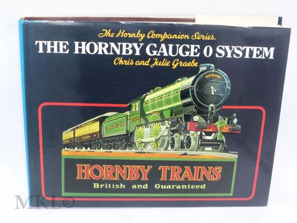 The Hornby Companion Series - The Hornby Gauge O System by C & J Graebe