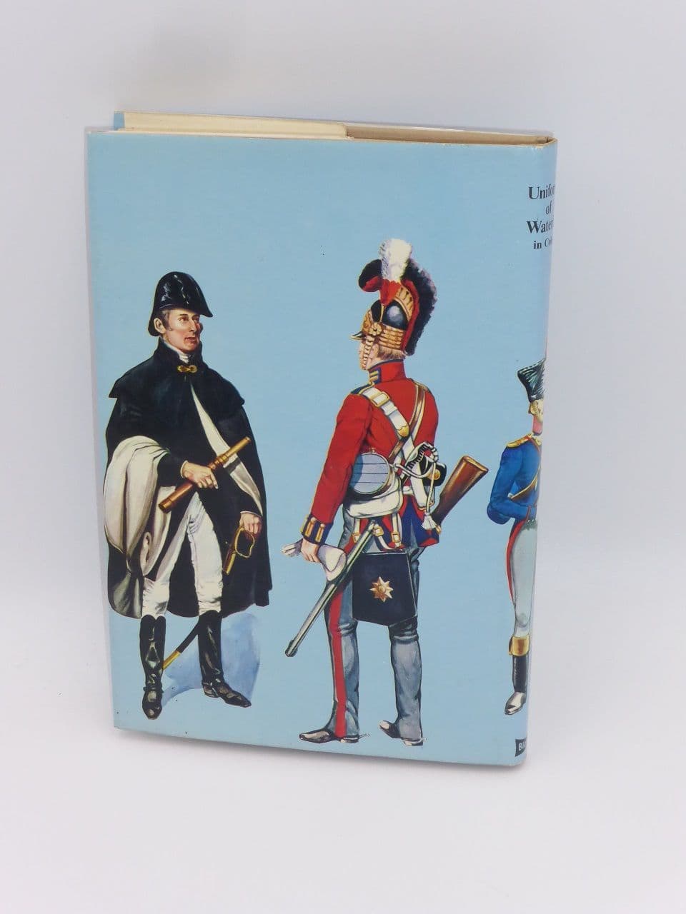 Uniforms of Waterloo in colour