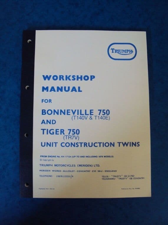 TRIUMPH GENUINE WORKSHOP MANUAL 99-0983  TR7 T140   750 UNIT TWINS 1973-79