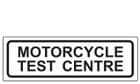 1c - H/Duty Motorcycle Test Centre Top Sign