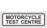 1i - Motorcycle Test Centre sign