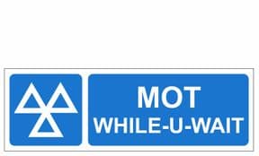 1s - H/duty MOT While U Wait sign