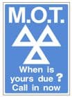 2f - MOT When Is Yours Due? Call In Now sign