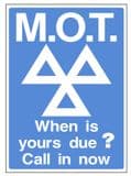 2f - MOT When Is Yours Due? Call In Now sign