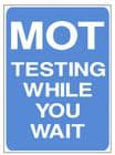 2h - MOT Testing While You Wait sign
