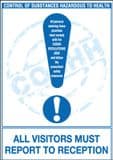 COSHH - ALL VISITORS MUST REPORT TO RECEPTION