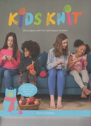 Book: Kids Knit - 20 Projects with Fun Techniques to Learn - Kerry Kimber