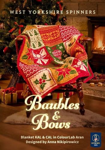 West Yorkshire Spinners - Baubles and Bows CAL & KAL (Baubles & Bows)