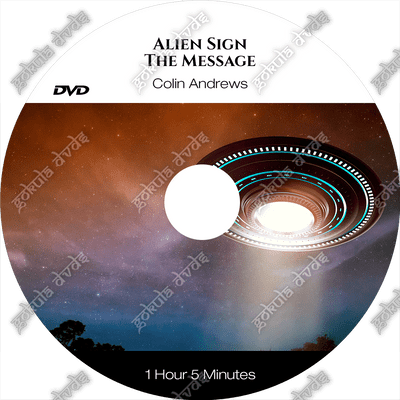 Alien Sign - The Message - Colin Andrews [DVD - 1h5m]