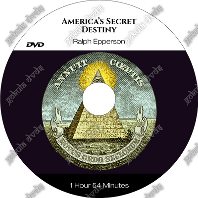 Americas Secret Destiny - Ralph Epperson [DVD - 1h54m]