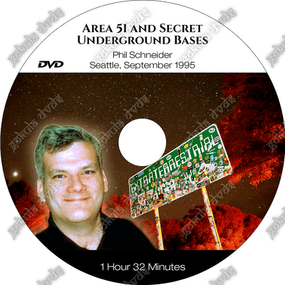 Area 51 & Secret Underground Bases - Phil Schneider [DVD - 1h32m]
