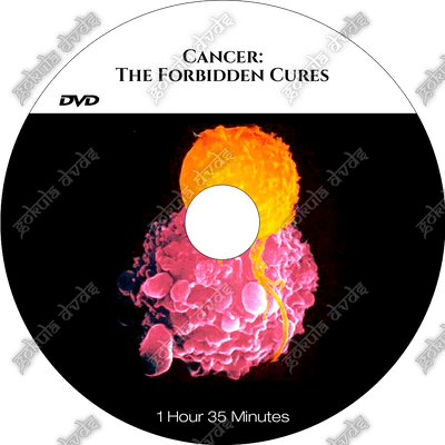 Cancer - The Forbidden Cures  [DVD - 1h45m]